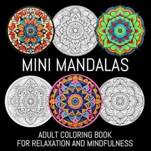 Mini Mandalas Adult Coloring Book