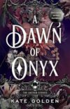 A Dawn Of Onyx (The Sacred Stones) By Kate Golden