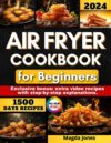 Air Fryer Cookbook For Beginners By [Author’s Name]