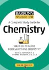 Barron’s Science 360: A Complete Study Guide to Chemistry with Online Practice by Author’s Name