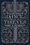 Dance Of Thieves By Mary E. Pearson