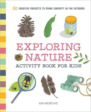 Exploring Nature Activity Book For Kids By Author’s Name
