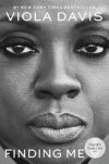 Finding Me: A Memoir By Viola Davis
