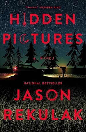 Hidden Pictures: A Novel By Jason Rekulak