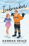 Icebreaker: A Novel By Hannah Grace