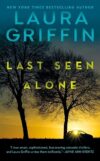 Last Seen Alone By Laura Griffin