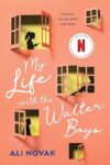 My Life With The Walter Boys By Ali Novak
