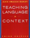 Teaching Language In Context (World Languages) By Alice Omaggio Hadley