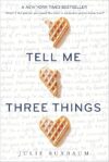 Tell Me Three Things By Julie Buxbaum