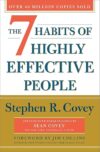 The 7 Habits Of Highly Effective People By Stephen R. Covey