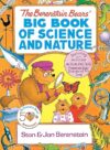The Berenstain Bears’ Big Book Of Science And Nature By Stan And Jan Berenstain