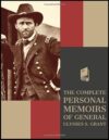 The Complete Personal Memoirs Of General Ulysses S. Grant By Ulysses S. Grant