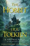 The Hobbit: A Graphic Novel By J.R.R. Tolkien