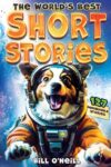 127 Funny Short Stories About Unbelievable Stuff