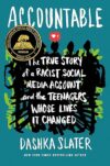 Accountable: Story of a Racist Account