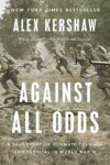 Against All Odds: Courage and Survival
