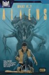 Aliens: What If… By Author’s Name
