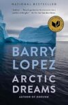 Arctic Dreams: Award-Winning Book