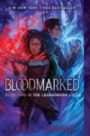 Bloodmarked: Legendborn Cycle Book 2