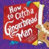 Catch a Gingerbread Man