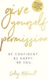 Give Yourself Permission