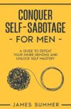 Conquer Self-Sabotage: Defeat Inner Demons