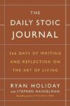 Daily Stoic Journal: 366 Days of Reflection