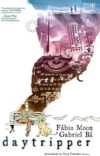 Daytripper By Fábio Moon And Gabriel Bá