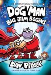 Dog Man: Big Jim Begins Graphic Novel