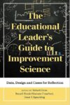 Educational Leader’s Guide to Improvement Science