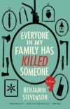 Everyone In My Family Has Killed