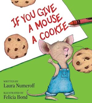 Give A Mouse A Cookie