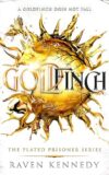 Goldfinch: The Plated Prisoner Series Book 6