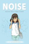 Noise: A Graphic Novel