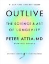Outlive: Science And Art Of Longevity
