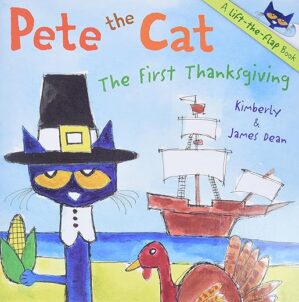 Pete The Cat: First Thanksgiving