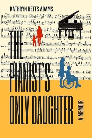 The Pianist’s Only Daughter