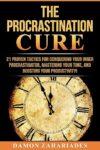 The Procrastination Cure