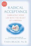 Radical Acceptance: Embrace Life Heartfully