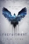Recruitment: Resistance Trilogy Book 1