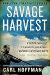 Savage Harvest: Cannibals, Colonialism, Rockefeller’s Quest
