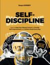 Self-Discipline: Achieve Goals Daily