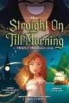 Straight On Till Morning: Graphic Novel