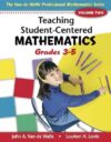 Teaching Student-Centered Mathematics: Grades 3-5