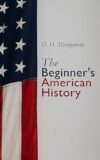 The Beginner’s American History