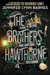 The Brothers Hawthorne: Inheritance Games 4
