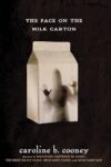 The Face On The Milk Carton Series