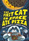 The First Cat In Space Ate Pizza