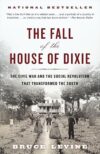 The House Of Dixie: Civil War Revolution