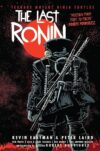 The Last Ronin: Teenage Mutant Ninja Turtles